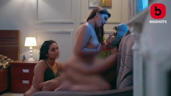 Kache Rishtey 2023 S01 Ep04-06 Bigshots UNRATED Hindi Hot WebSeries
